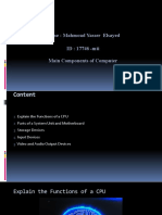 Name: Mahmoud Yasser Elsayed ID: 17746 - Mti Main Components of Computer