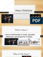 Folk Dance Definition Power Point by Robert Morouda and Lowel Nocedal