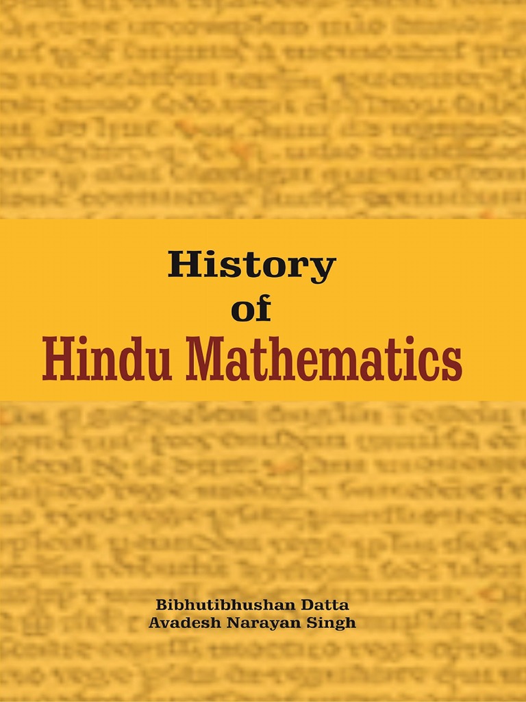 History of Hindu Mathematics - 1 - Bibhutibhushan Datta, Avadesh ...