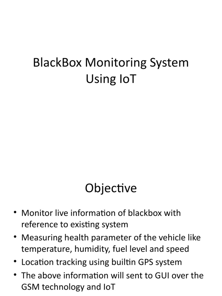 BlackBox Monitoring System Using IoT | PDF | Internet Of Things | Switch