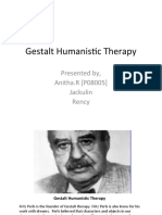 Gestalt Humanistic Therapy: Presented By, Anitha.R (P08005) Jackulin Rency