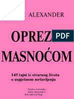 Alexander Anne - Oprez S Masnocom, 145 Tajni Iz Stvarnog Zivota o Uspjesnom Mrsavljenju