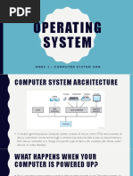 Operating System: Week 2 - Computer System Org