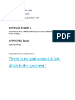 There Is No God Accept Allah. Allah Is The Greatest!: Semester Project 1