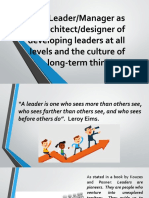 The Leader/Manager As Architect/designer of Developing Leaders at All Levels and The Culture of Long-Term Thinking