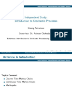 Independent Study: Introduction To Stochastic Processes: Umang Srivastava Supervisor: Dr. Anirvan Chakraborty