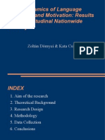 Some Dynamics of Language Attitudes and Motivation: Results of A Longitudinal Nationwide Survey