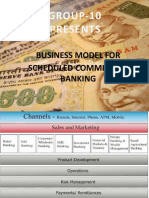 GROUP-10 Presents: Business Model For Scheduled Commercial Banking