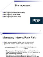Bank Risk Management: Managing Interest Rate Risk Managing Credit Risk Managing Market Risk