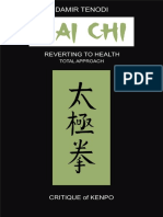 Tai Chi - Reverting To Health - Total Approach - Critique of Kenpo
