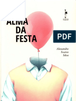 Alexandre Soares Silva - A Alma Da Festa - Realejo Livros & Edições