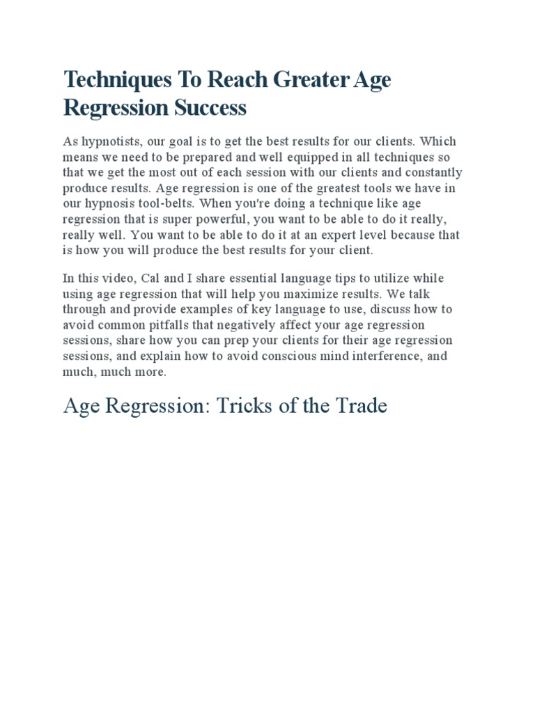 Techniques To Reach Greater Age Regression Success | PDF | Self-Improvement