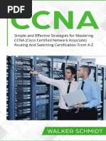 CCNA - Simple and Effective Strategies For Mastering CCNA