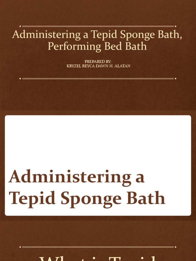 Administering A Tepid Sponge Bath, Performing Bed Bath PDF Bathing Towel