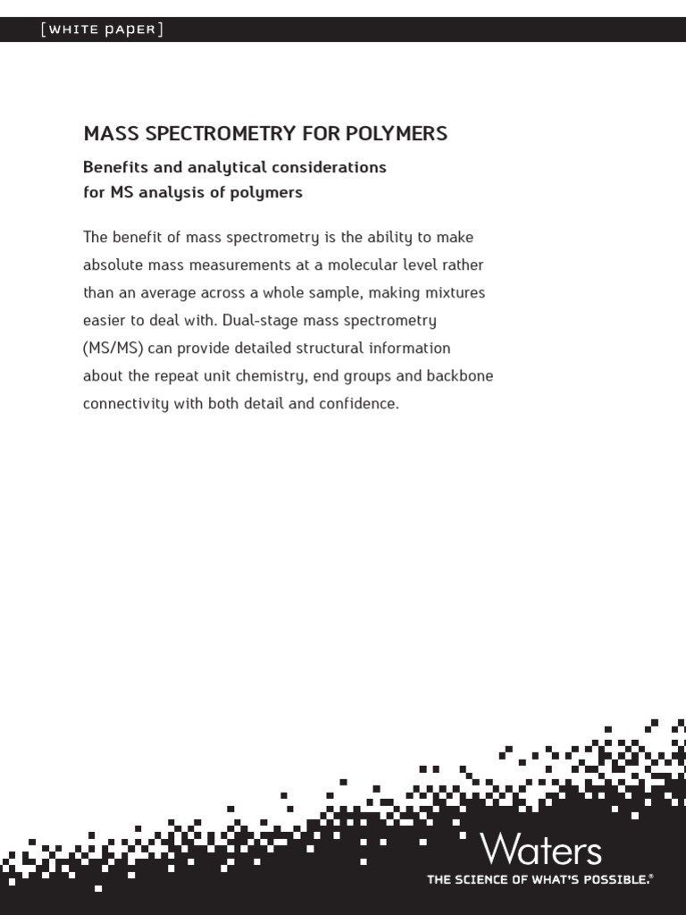 Mass Spectrometry For Polymers Benefits and Analytical Considerations