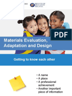 Materials Evaluation, Adaptation and Design