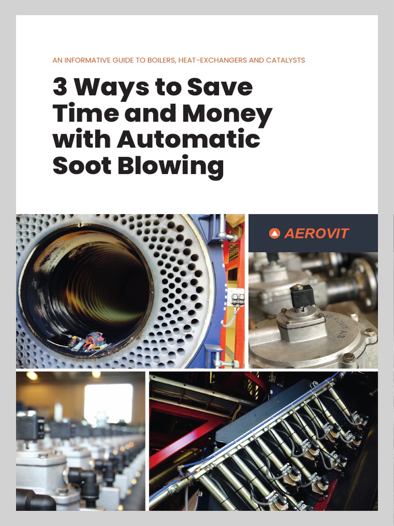 3 Ways To Save Time and Money With Automatic Soot Blowing An