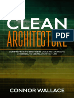 Clean Architecture Comprehensive Beginners Guide To Learn and Understand Clean Architecture by Wallace, Connor