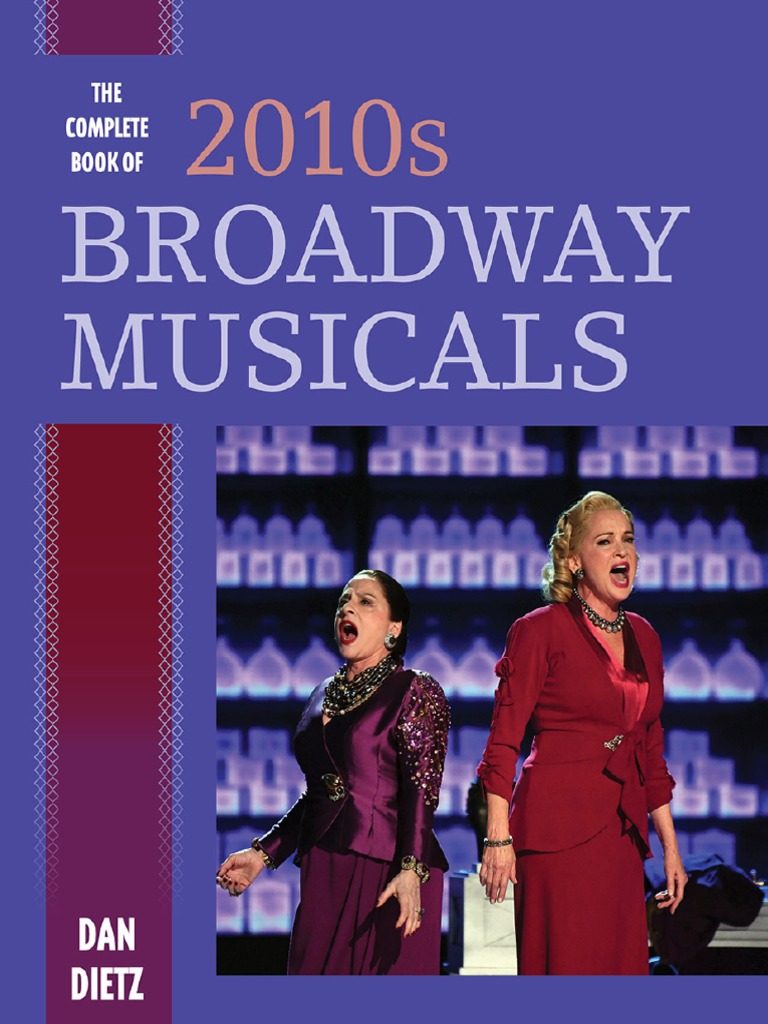 The Complete Book of 2010s Broadway Musicals | PDF | Broadway Theatre |  Performing Arts