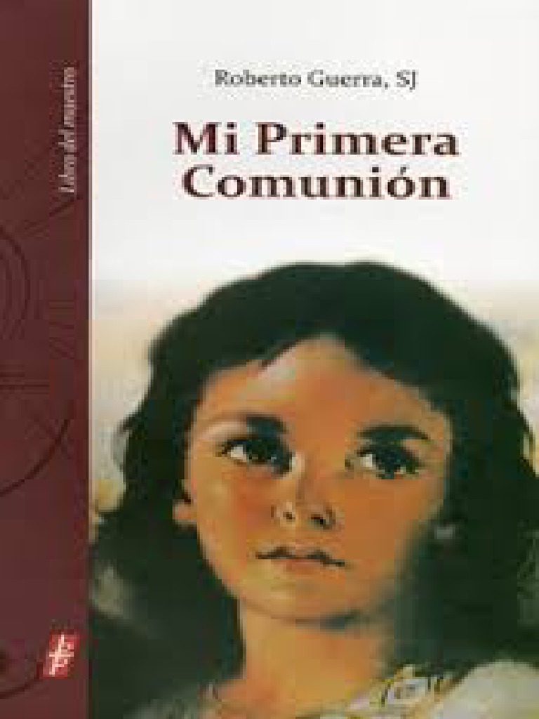 GUERRA, Roberto, Mi Primera Comunión. Libro Del Maestro. México, 38a. Ed. 2012 | PDF ...