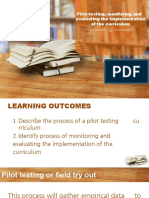 Pilot Testing, Monitoring and Evaluating Curriculum Implementation