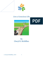 Live A Conscious Life: © Cheryl B Mcmillan, 2015 1