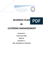 Business Plan IN Catering Management: Submitted By: Jovelyn B.Flores Bshm-3A Submitted To: Mrs. Milagrosa M. Malicdem