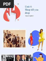 Unit 4: Shop Till You Drop: Steps To English 3