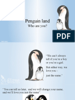 Penguin Land: Who Are You?