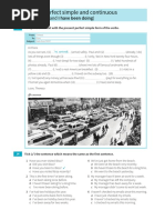 Present Perfect Simple and Continuous: (I Have Done and I Have Been Doing)