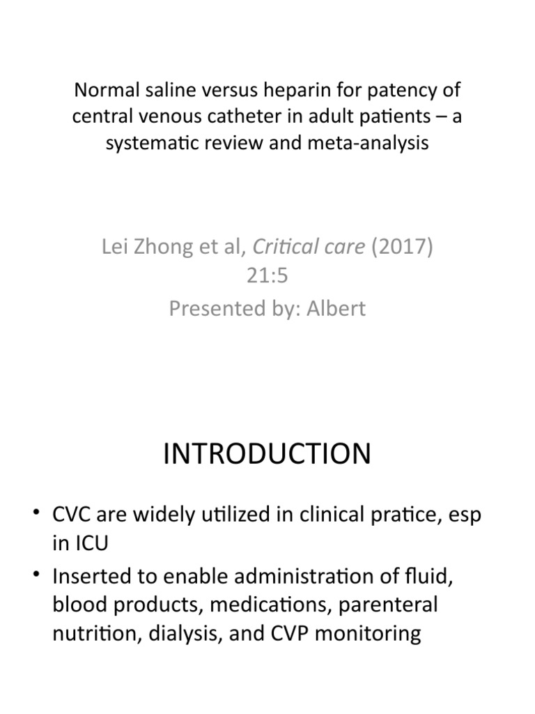 Normal Saline Versus Heparin For Patency of Central Venous Catheter