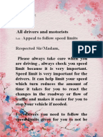 All Drivers and Motorists: Appeal To Follow Speed Limits Respected Sir/Madam