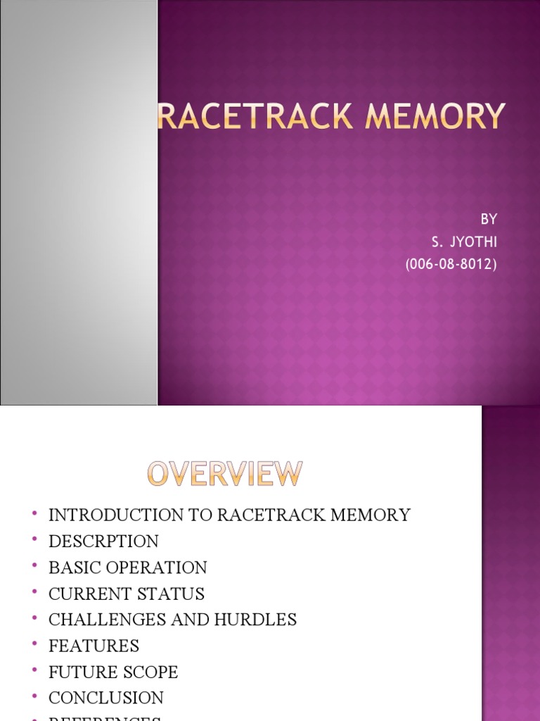 Racetrack Memory: Future of Data Storage | PDF | Technology & Engineering