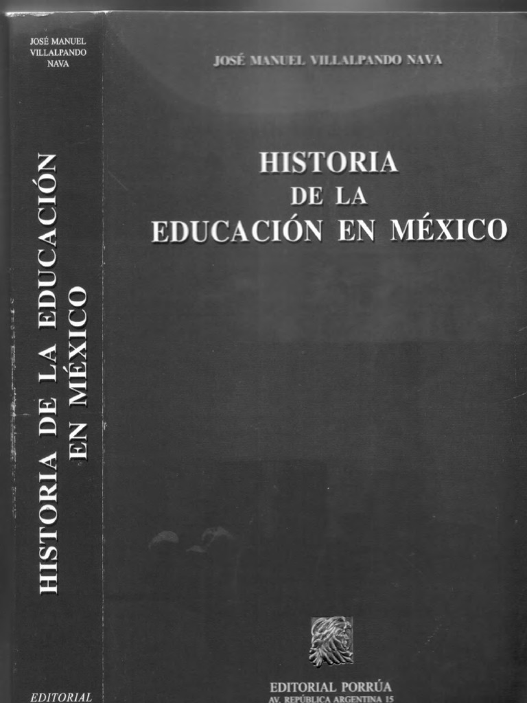 Historia de La Educacion en Mexico | PDF