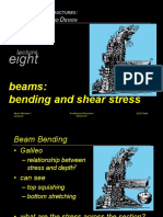 Eight: Beams: Bending and Shear Stress