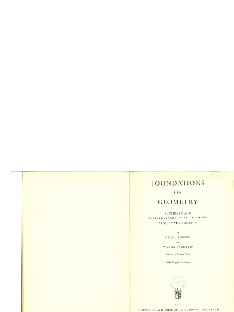 Karol Borsuk & Wanda SzmielewFoundations of GeometryNorth Holland