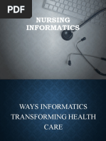 Unit 1 - Ways Informatics Transforming Health Care