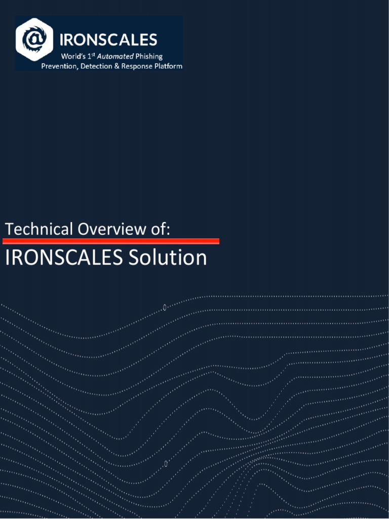 IRONSCALES Technical Overview 2020 Download Free PDF Phishing