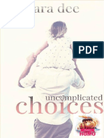 5- Uncomplicated Choices by Cara Dee