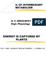 Control of Intermediary Metabolism: D. C. Mikulecky Dept. Physiology