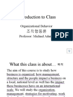 Introduction To Class: Organizational Behavior Professor: Michael Adams