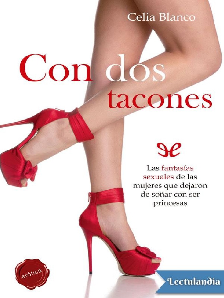 Con Dos Tacones - Celia Blanco, PDF, Masturbación