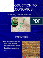 Introduction To Economics: Choices, Choices, Choices, - .