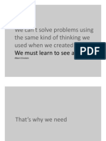 We Can't Solve Problems Using H Kidfhiki The Same Kind of Thinking We Used When We Created Them Used When We Created Them