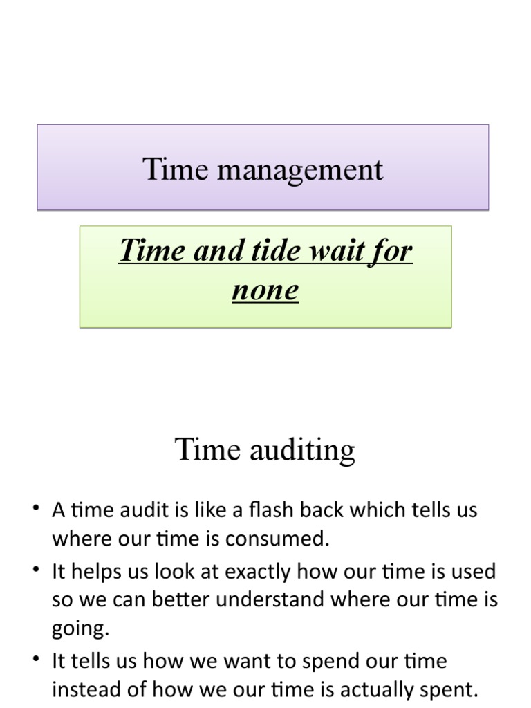 Time Management Time Management Time and Tide Wait For None
