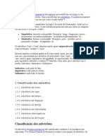 Advérbio: palavra que modifica verbo,adjetivo ou outro advérbio