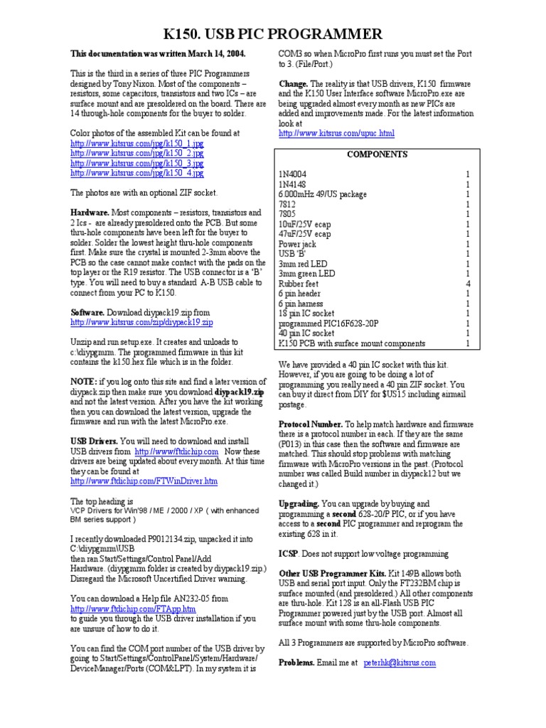 K150. Usb Pic Programmer: VCP Drivers For Win'98 / ME / 2000 / XP.