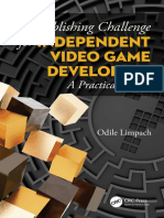 The Publishing Challenge For Independent Video Game Developers A Practical Guide