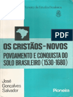 Os Cristãos Novos - Povoamento e Conquista Do Solo Brasileiro - José Gonçalves Salvador