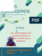 Stress Managemen T: Dealing With The Demands of Life and Work
